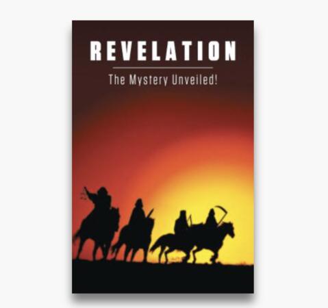 Receive a FREE Revelation: The Mystery Unveiled! Booklet by Mail — free sample: Request your FREE copy of Revelation: The Mystery Unveiled! for a limited time. This booklet explore