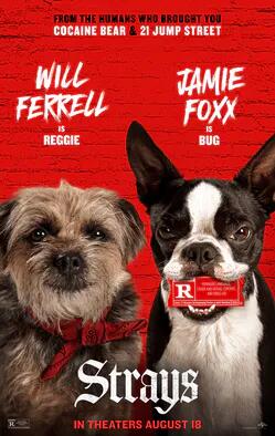 Free Strays Movie Screening  — free sample: Jump into this hilarious comedy film for free. Starring Will Ferrel and Jamie Foxx, you're bound to 