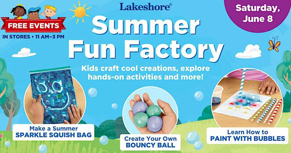 Hey!! Free Summer Fun Factory Event at Lakeshore Learning!  — free sample: The "Summer Fun Factory" event at Lakeshore Learning offers various craft activities for kids. It ai